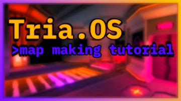 How to make a map in ROBLOX Tria.OS