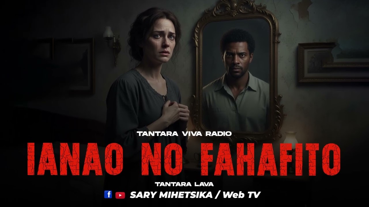 TANTARA MALAGASY - IANAO NO FAHAFITO (Tantaran'i VIVA RADIO) Tantara Lava