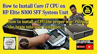 HP Compaq Elite 8200 8300 ll CPU Installation