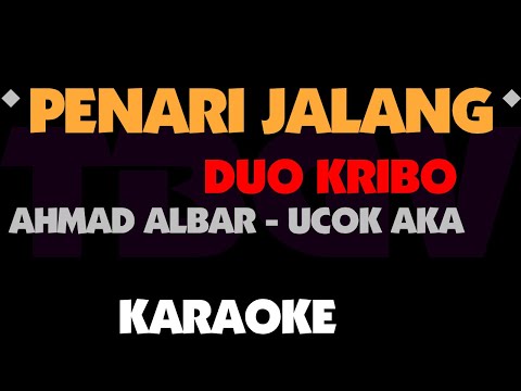PENARI JALANG - Duo Kribo.Ahmad Albar - Ucok AKA. Karaoke.