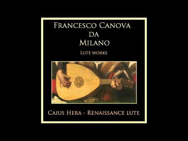 Capilla Flamenca - Francesco Canova da Milano (1497-1543)