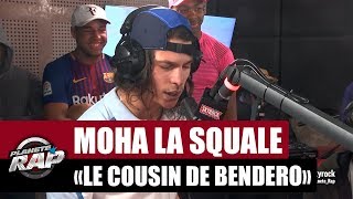 [INÉDIT] Moha La Squale "Le cousin de Bendero" #PlanèteRap chords