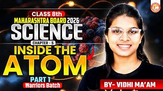 Inside The Atom Class 8th Part 1 | Class 8th Science Chapter 3 Maharashtra Board 2026 | Vidhi Mam