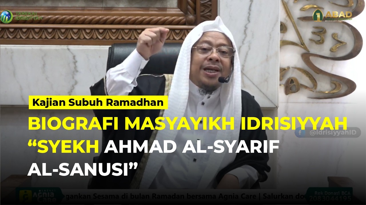 🔴 BIOGRAFI MASYAYIKH IDRISIYYAH 