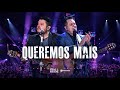 Bruno &amp; Marrone - Queremos Mais (Clipe Oficial)