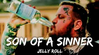 Jelly Roll - Son Of A Sinner (Lyrics)