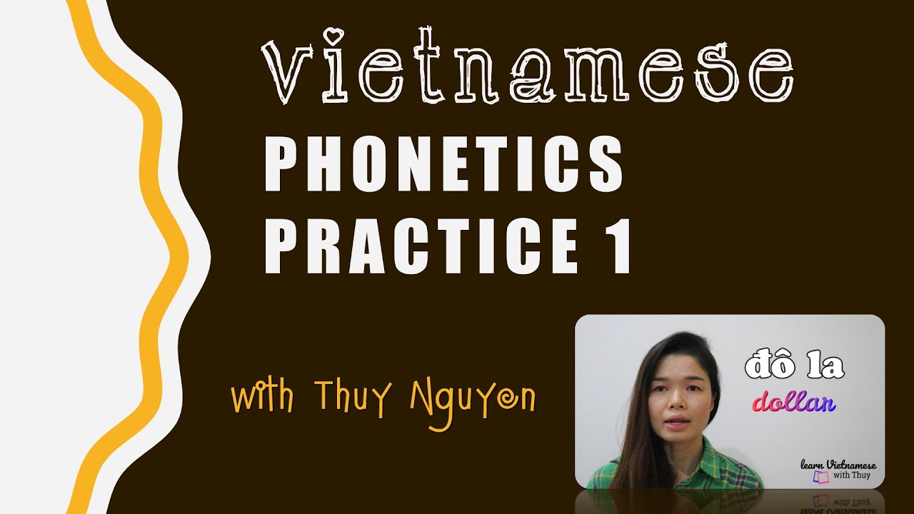 Lesson #4 | VIETNAMESE PHONETICS PRATICE 1