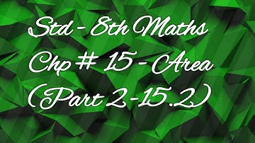8th Maths - Chapter 15 Area  -  Practice set - 15.2 - Maharastra Board