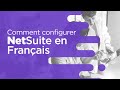 Comment configurer netsuite en franais