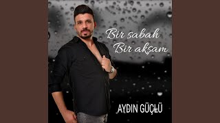 Bir Sabah Bir Akşam
