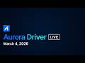 Aurora Driver LIVE | March 4, 2026 | Aurora Driver on I-45