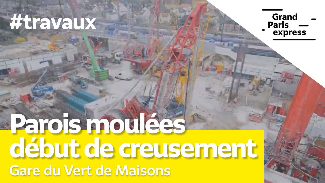 Gare du Vert de Maisons Parois moulées et début de creusement 16 mois de travaux complexes Gare du Vert de Maisons Parois moulées et début de creusement 16 mois de travaux complexes