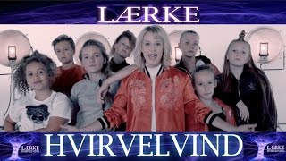 Lærke - Hvirvelvind - officiel musikvideo chords