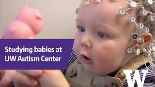 Studying baby brains at UW Autism Center