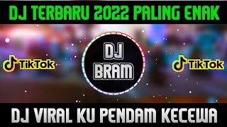 DJ REMIX VIRAL TERBARU 2022 KU PENDAM KECEWA - Semenjak Kau Mengenal Dia Lupa Aku Kekasihmu