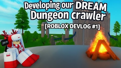 Developing our DREAM Dungeon crawler [ROBLOX DEVLOG #1]