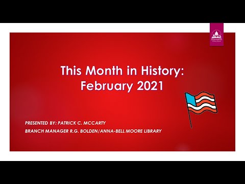 This Month in History: February by Bolden/Moore Library - February 1, 2021