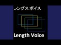 Length Voice