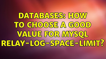 Databases: How to choose a good value for MySQL relay-log-space-limit?