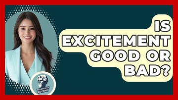 Is Excitement Good Or Bad? - Philosophy Beyond