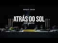 Miniature de la vidéo de la chanson Atrás Do Sol