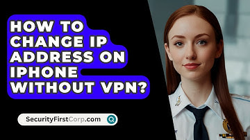 How To Change IP Address On iPhone Without VPN? - SecurityFirstCorp.com