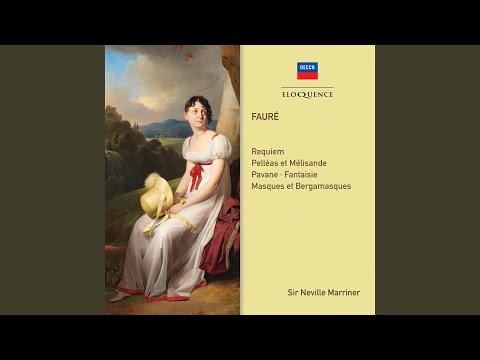 Fauré: Pelléas et Mélisande, Op. 80, Suite: IV. La mort de Mélisande