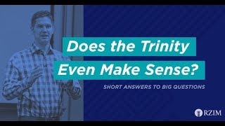 23. Does the Trinity Even Make Sense?