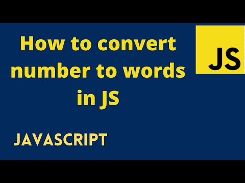 Learn how to convert number to words in JavaScript in 19.44 minutes