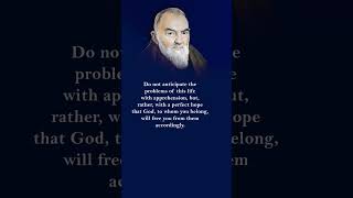 Facing Life's Challenges with Faith: Padre Pio's Message of Hope