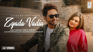 ZYADA VADIA (OFFICIAL TEASER) NISHAWN BHULLAR, VISHAL MISHRA | HIMANSHI KHURANA