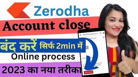 zerodha account close kaise kare || how to close zerodha account permanently