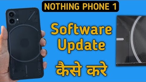 how to software update in nothing phone 1, software update kaise karen