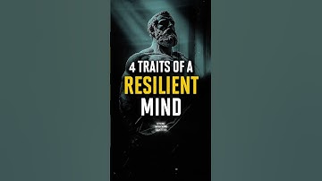 4 Traits of a Resilient Mind | Stoic Wisdom
