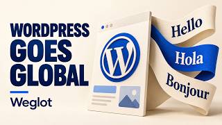 How to Make WordPress Multilingual in Minutes! 🌍 Weglot Tutorial