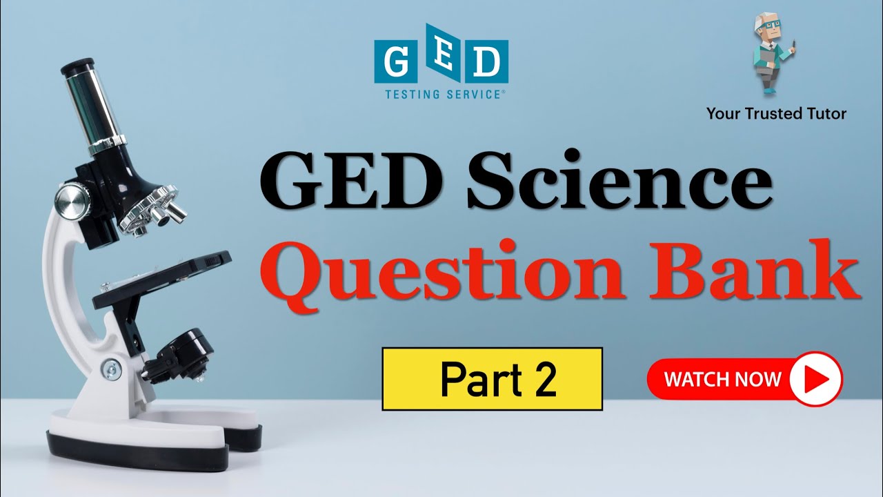 FREE GED Science Question Bank Part-2 | GED Science Practice Questions