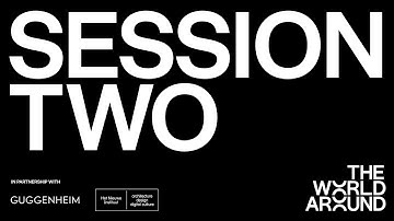 The World Around Summit 2022: Session Two