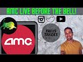 AMC LIVE BEFORE THE BELL! Live Price Action & Explanations! Treyder's Podcast Ep. 15