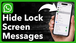 How To Hide WhatsApp Messages On iPhone Lock Screen