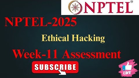 NPTEL ethical hacking week 11 assignment answers #nptel #ethicalhacking #nptelanswer 