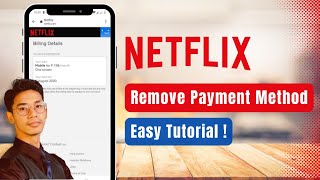 How to Remove Payment Method on Netflix !