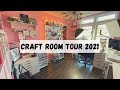 Craft Room Tour| 2021
