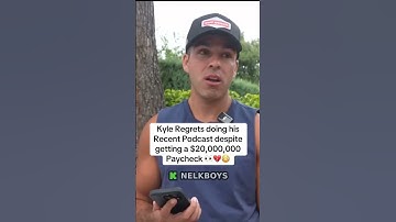 Kyle Regrets doing his Recent Podcast despite getting a $20,000,000 Paycheck 👀💔😳 #nelkboys