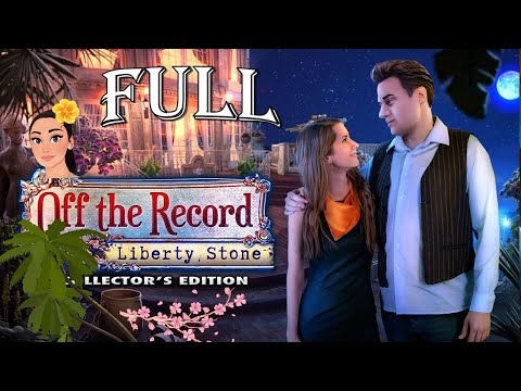 Off The Record 4: Liberty Stone 🌸 Full Game