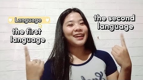 First Language Vs. Second Language | Lab Tamayo
