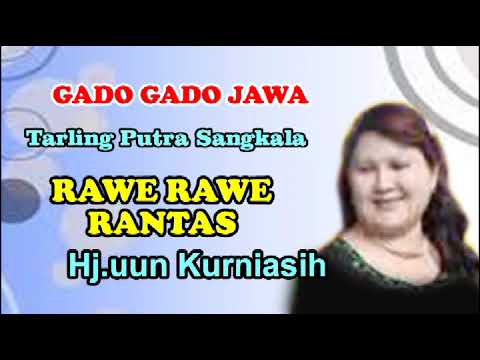 Rawe Rawe Rantas-Hj.Uun Kurniasih @ompong shoting mozzah mona