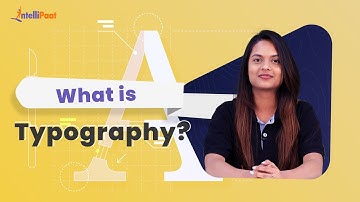 What is Typography | Typography Basics | How to Choose Fonts | Intellipaat