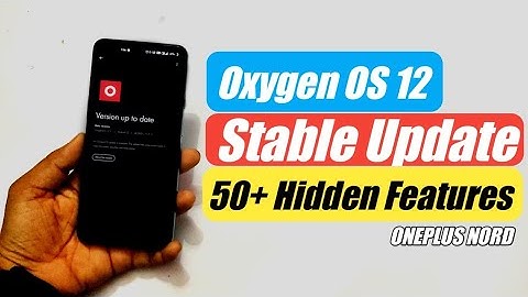 OnePlus Nord Oxygen OS 12 stable update 50+ Hidden Features |#oxygenos12# android12 #oneplusnord