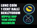 LUNC COİN 1 CENT GELECEK Mİ? RİPPLE XRP YENİ ZİRVE HAREKETİ GELECEK Mİ?