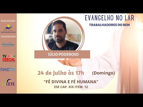 FÉ DIVINA E FÉ HUMANA COM JÚLIO PODEROSO ÀS 17H